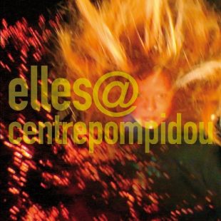couverture du catalogue Elles@Centre Pompidou