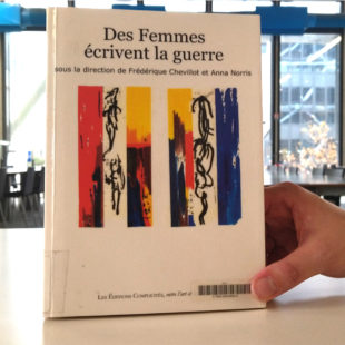 Première de couverture du livre Des femmes écrivent la guerre de Frédérique Chevillot et Anna Norris